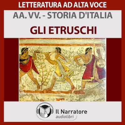 Storia d'Italia - vol. 02  - Gli Etruschi