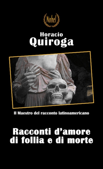 Racconti di amore di follia e di morte