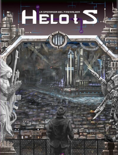 Helots. La speranza del Firewalker