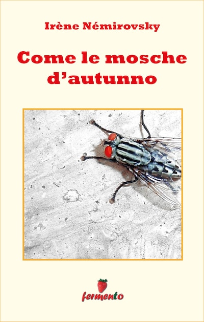 Come le mosche d autunno