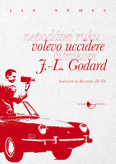 Volevo uccidere J.L. Godard