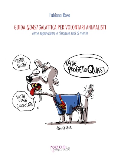 Guida Quasi Galattica per volontari animalisti