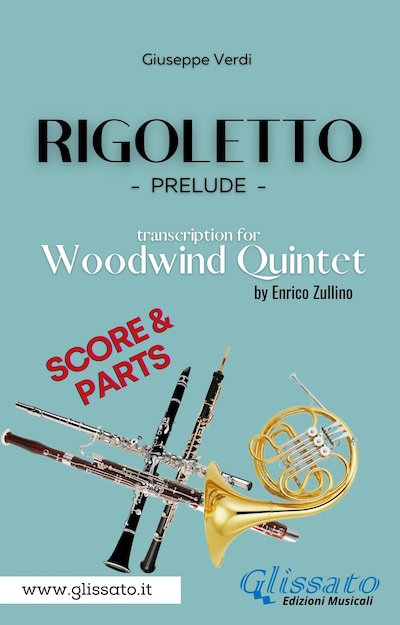 Rigoletto (prelude) Woodwind Quintet  (score & parts)