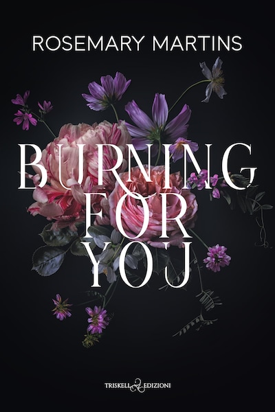 Burning for you