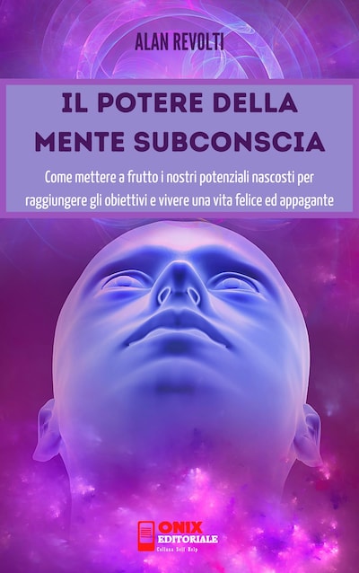 Il potere della mente subconscia