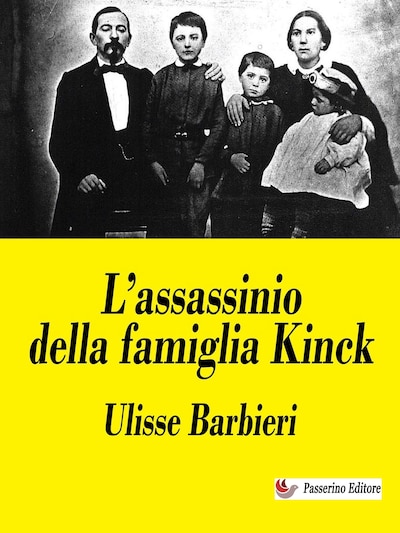 L’assassinio della famiglia Kinck