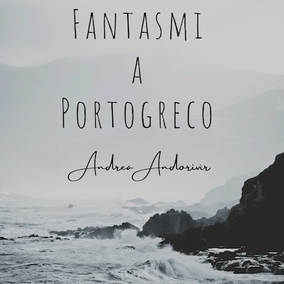 Fantasmi a Portogreco