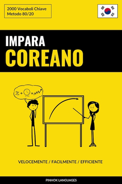 Impara il Coreano - Velocemente / Facilmente / Efficiente