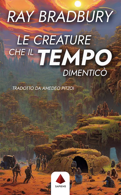 Le creature che il tempo dimenticò (Traduzione di Amedeo Pitzoi)