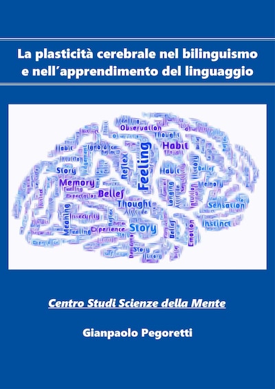 La plasticità cerebrale nel bilinguismo e nell’apprendimento del linguaggio