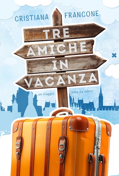 Tre amiche in vacanza