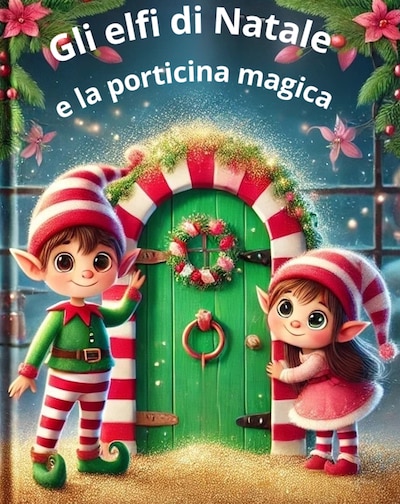 Gli elfi di Natale e la porticina magica