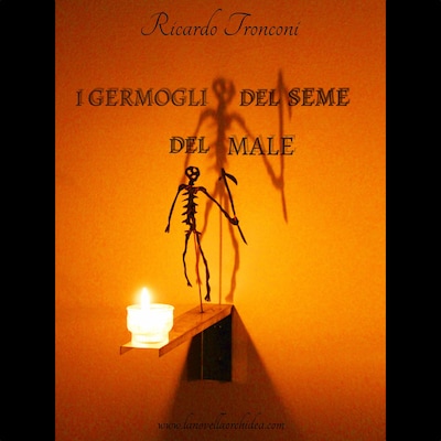 I germogli del seme del male