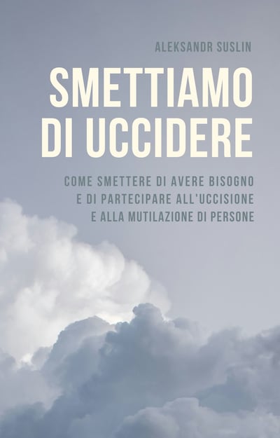 Smettiamo di uccidere