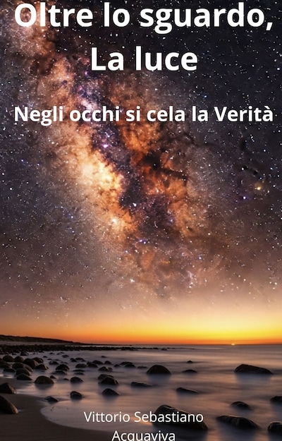 Oltre lo sguardo, La Luce