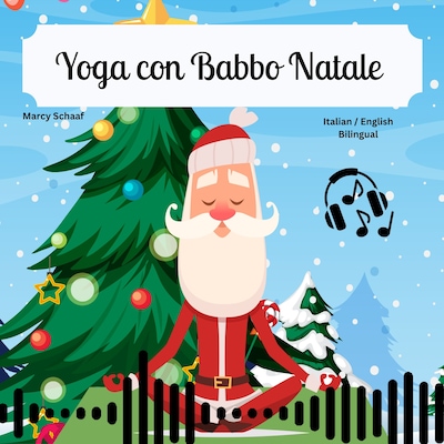 Yoga con Babbo Natale / Yoga with Santa (Italian / English)