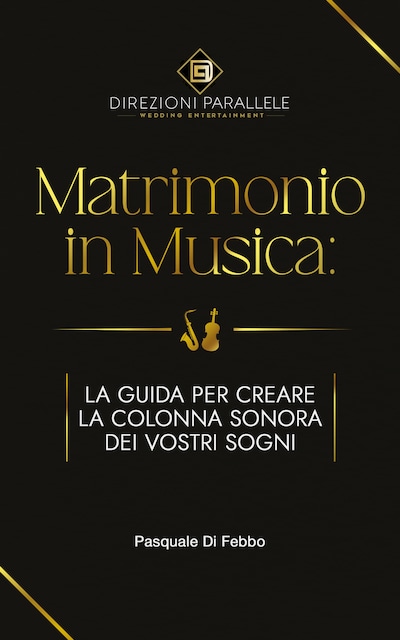 Direzioni Parallele Presenta: Matrimonio in Musica