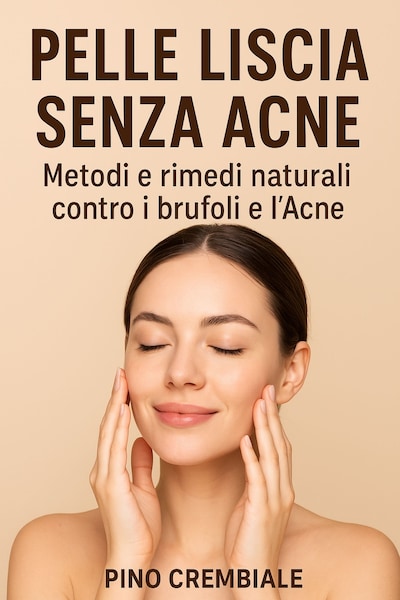 Pelle Liscia Senza Acne