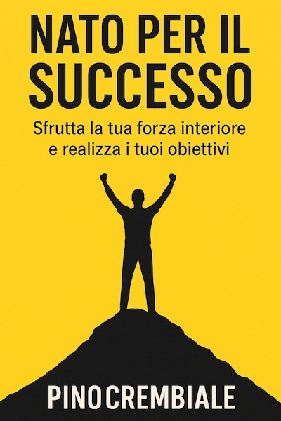 Nato per il Successo