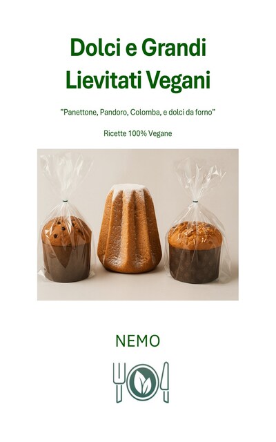 Dolci e Grandi Lievitati Vegani: “Collana Terra vegan di Nemo – Vol. 8”