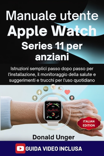 Manuale utente Apple Watch Series 11 per anziani