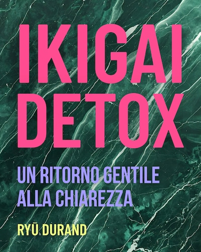 Ikigai detox