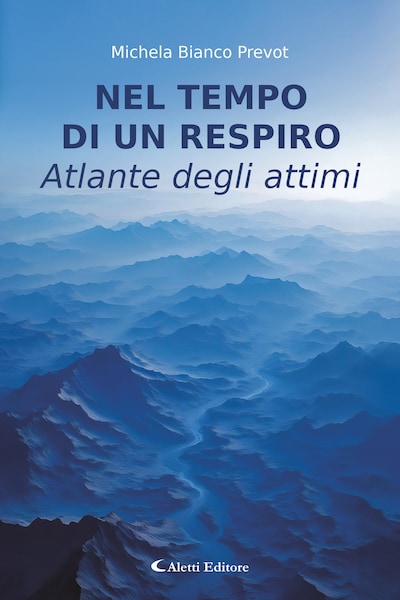 Nel tempo di un respiro: atlante degli attimi