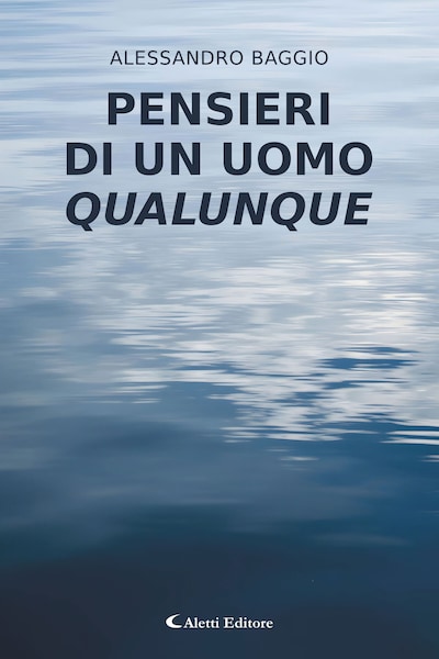 Pensieri di un uomo qualunque