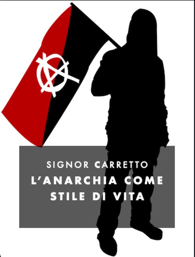 L'anarchia come filosofia di vita