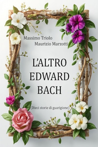 L’ALTRO EDWARD BACH
