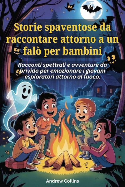 Storie spaventose da raccontare attorno a un falò per bambini