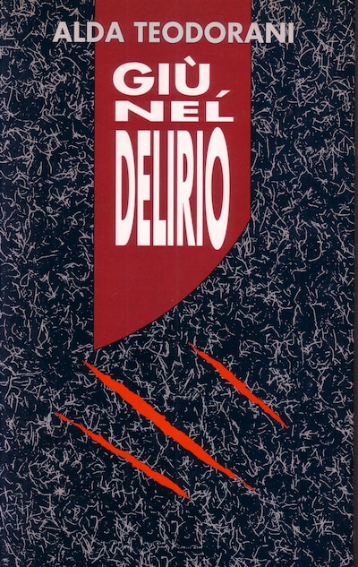 Giù, nel delirio