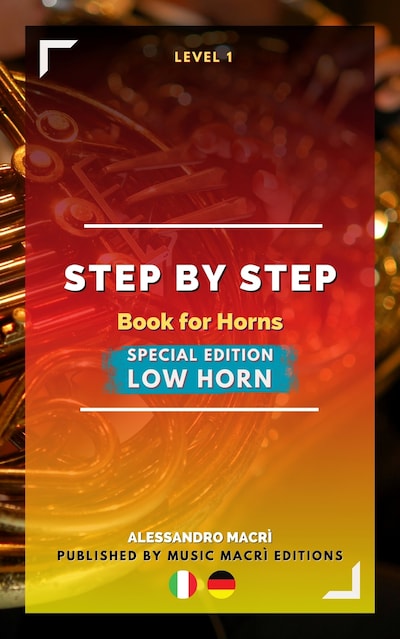 STEP by STEP Book for Horns SPECIAL EDITION Low Horn Level 1 Italian/German