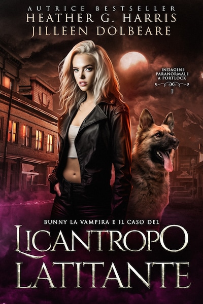 Bunny la Vampira e il Caso del Licantropo Latitante