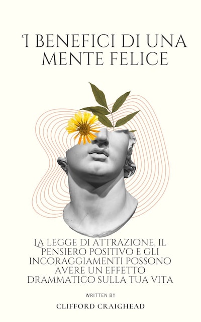 I Benefici di una Mente felice