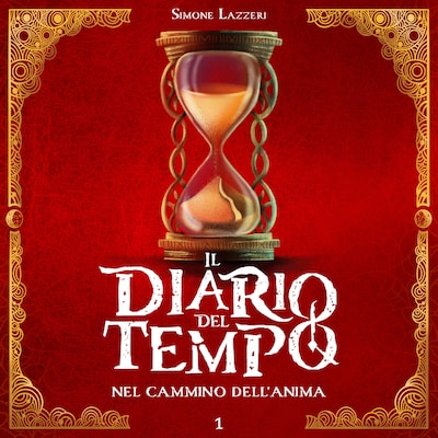 Il Diario del Tempo: nel Cammino dell'Anima