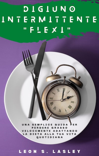 Digiuno intermittente "flexi"