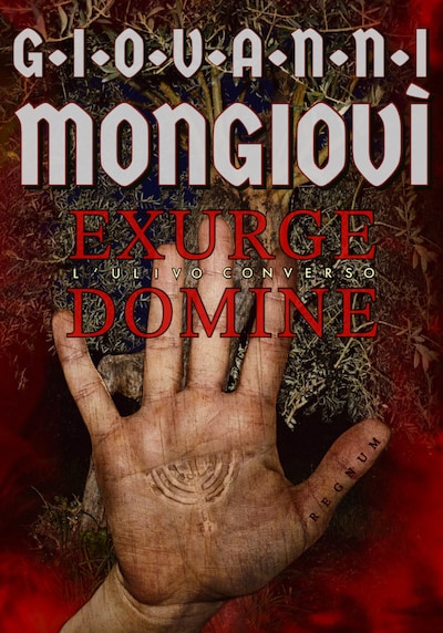 Exurge Domine - L’ulivo converso
