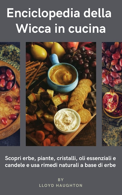 Enciclopedia della Wicca in cucina
