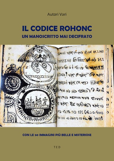 Il Codice Rohonc. Un manoscritto mai decifrato
