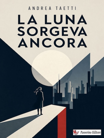 La Luna sorgeva ancora
