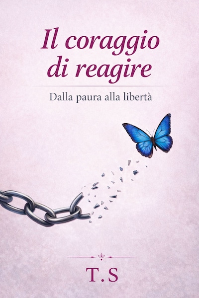 Il coraggio di reagire