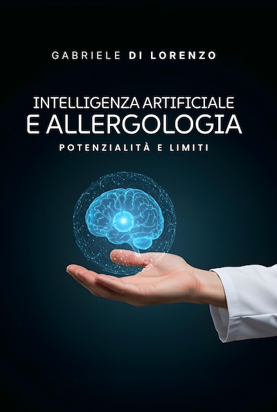 Intelligenza Artificiale e Allergologia Potenzialità e Limiti