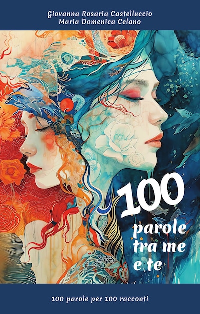 100 parole tra me e te