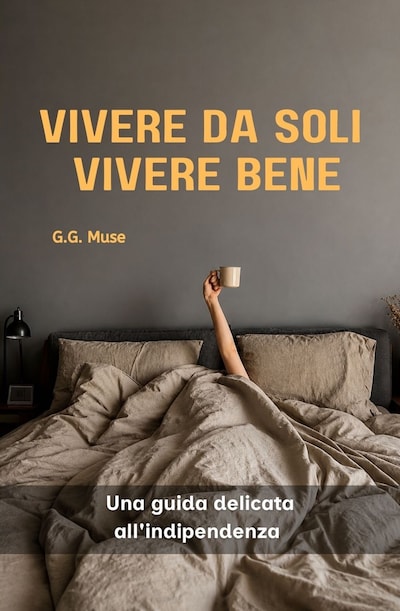 Vivere Da Soli Vivere Bene