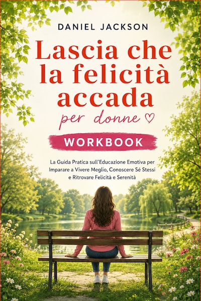 Lascia che la felicità accada per donne Workbook
