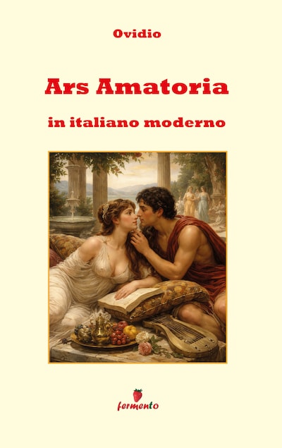 Ars Amatoria in italiano moderno