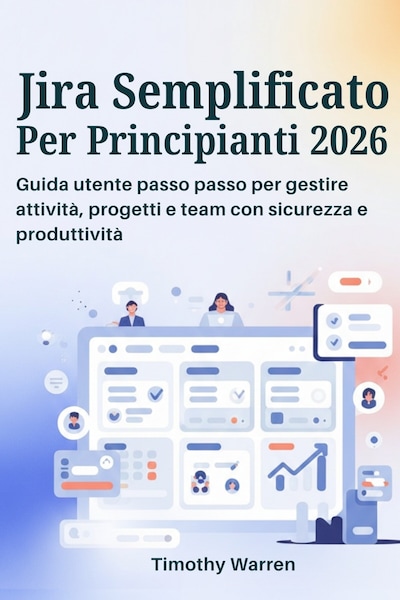 Jira semplificato per principianti 2026