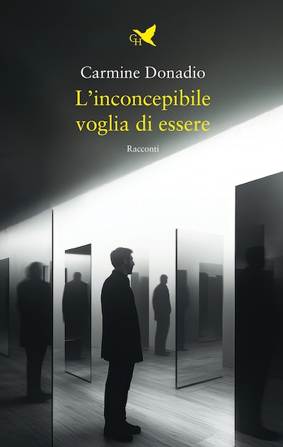 L’inconcepibile voglia di essere