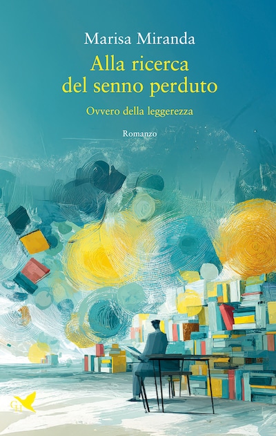 Alla ricerca del senno perduto